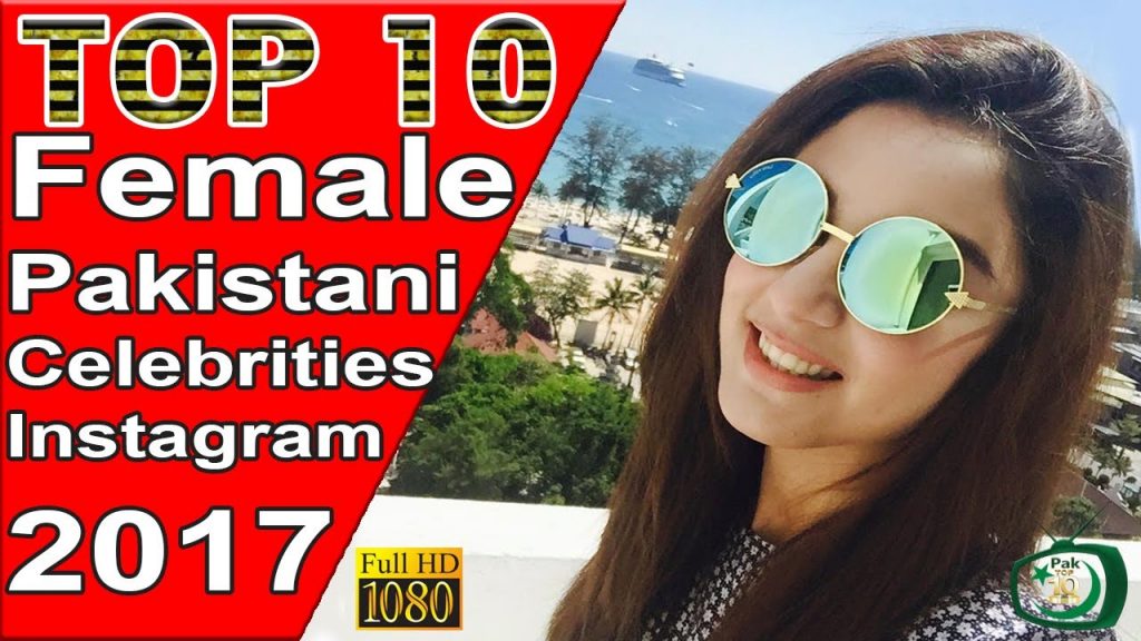 top-10-most-popular-pakistani-female-celebrities-on-instagram-video