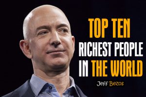 Top 10 richest people in the world in 2019