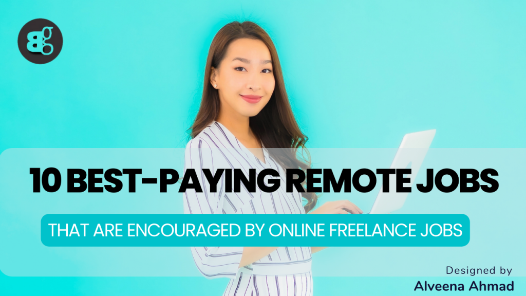 The 10 best remote jobs that online freelance jobs encourage