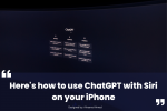 Here’s how to use ChatGPT with Siri on your iPhone