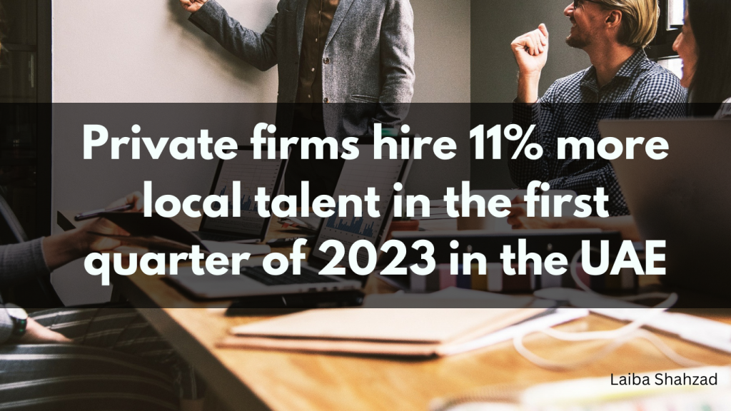 UAE hires 11% more local talent in the first quarter of 2023