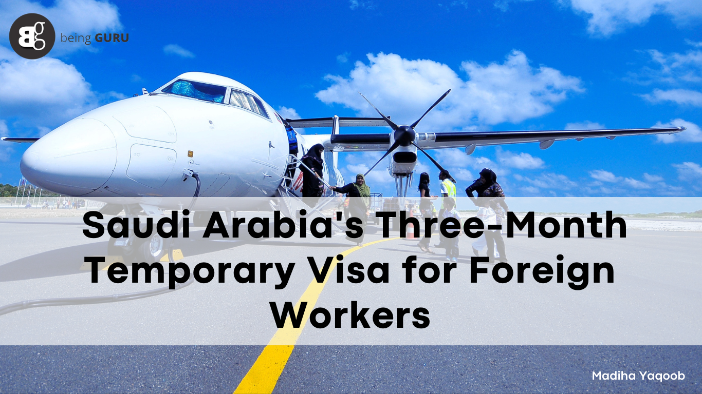 saudi-arabia-s-three-month-temporary-visa-for-foreigner