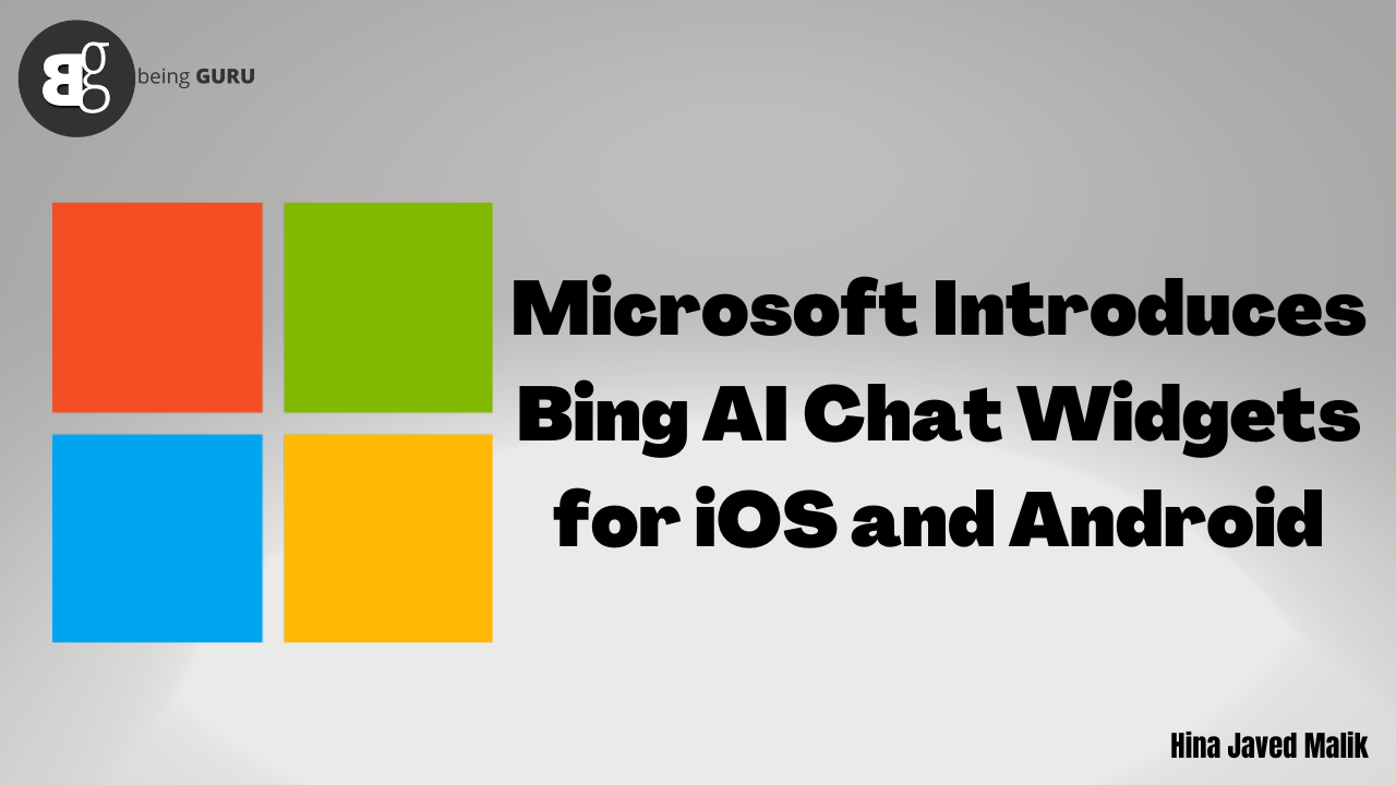 Microsoft Introduces Bing AI Chat Widgets For IOS & Android