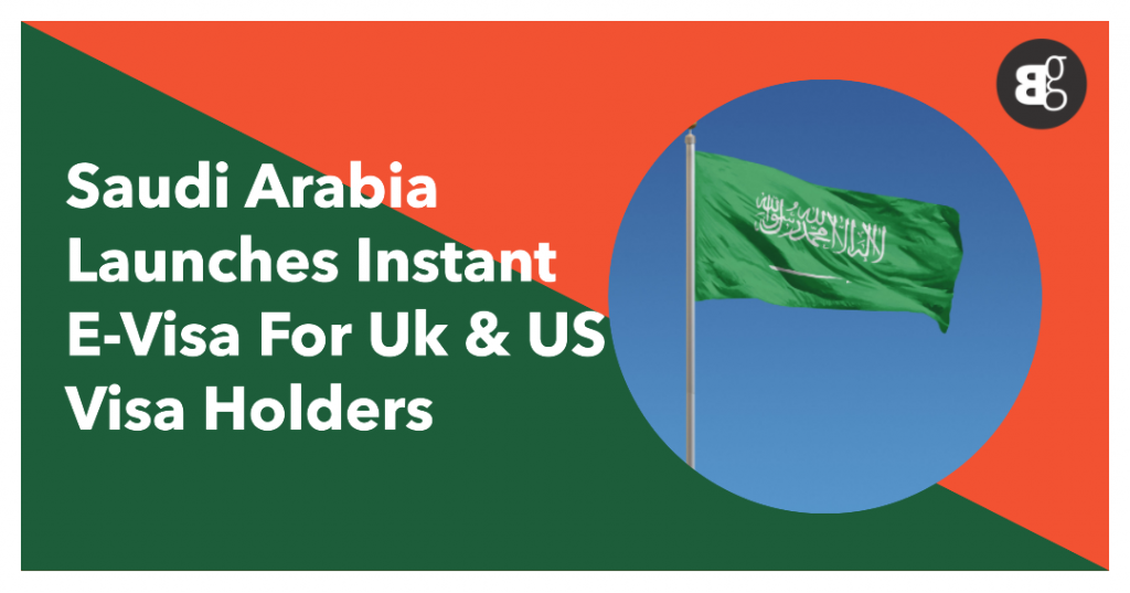 saudi-arabia-launches-instant-e-visa-for-uk-us-schengen