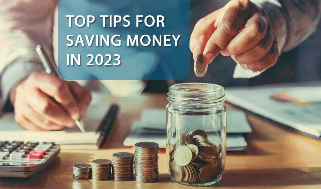 Top Tips for Saving Money in 2023