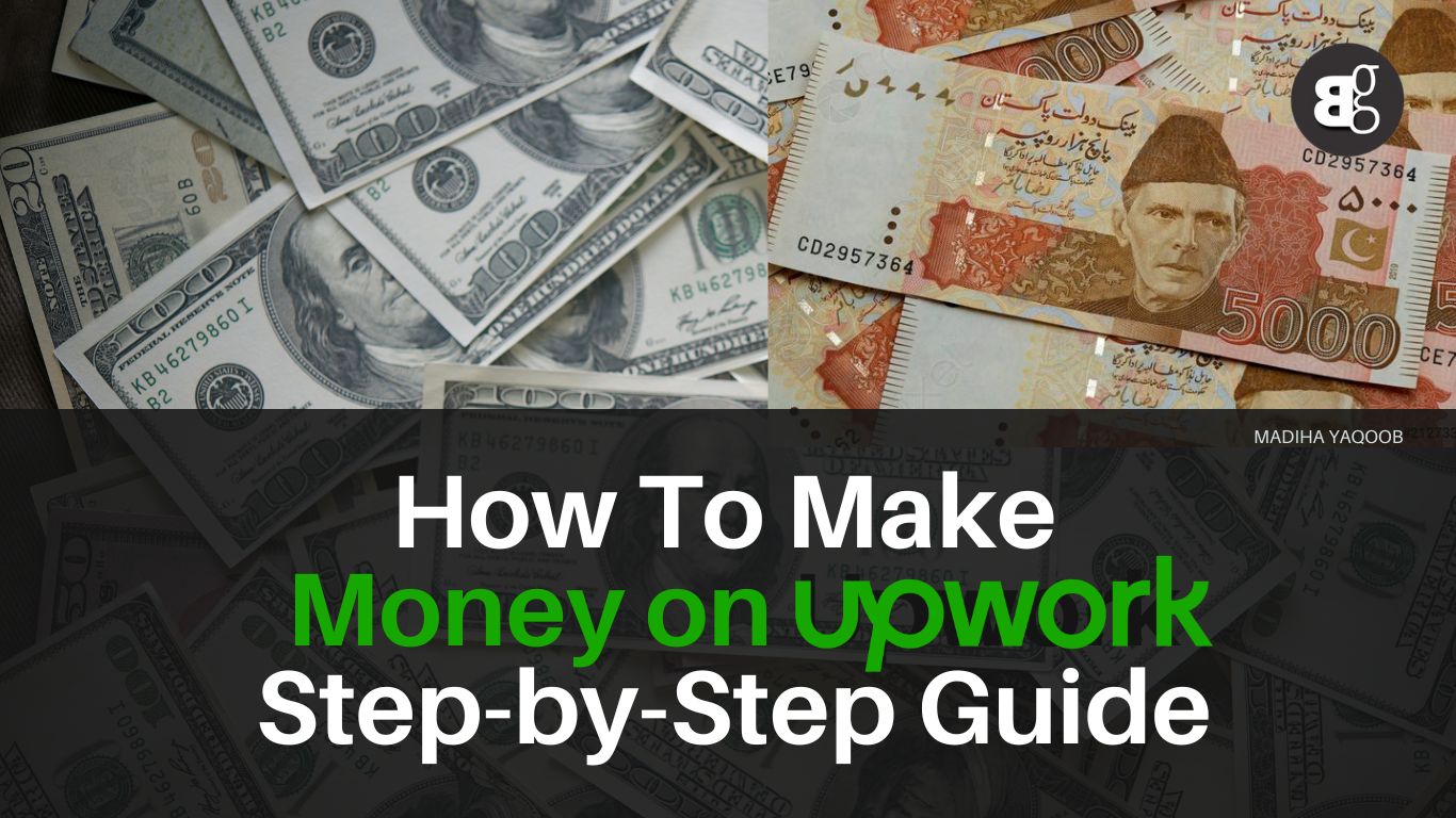 How To Make Money on Upwork: Step-by-Step Guide