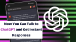 Now You Can Talk To ChatGPT and get instant responses