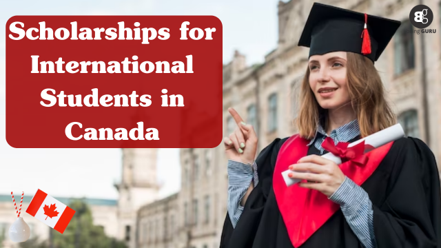 Canadian Scholarships For International Students.