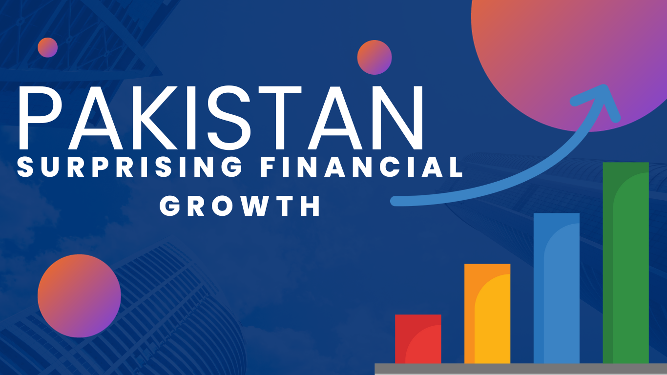 Pakistan surprising financial growth