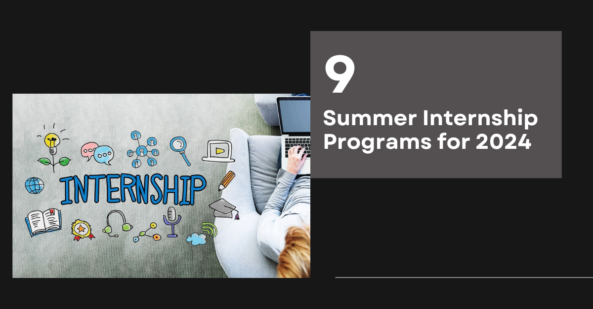 9 Must Apply Summer Internship Programs For 2024   Internship To Apply 