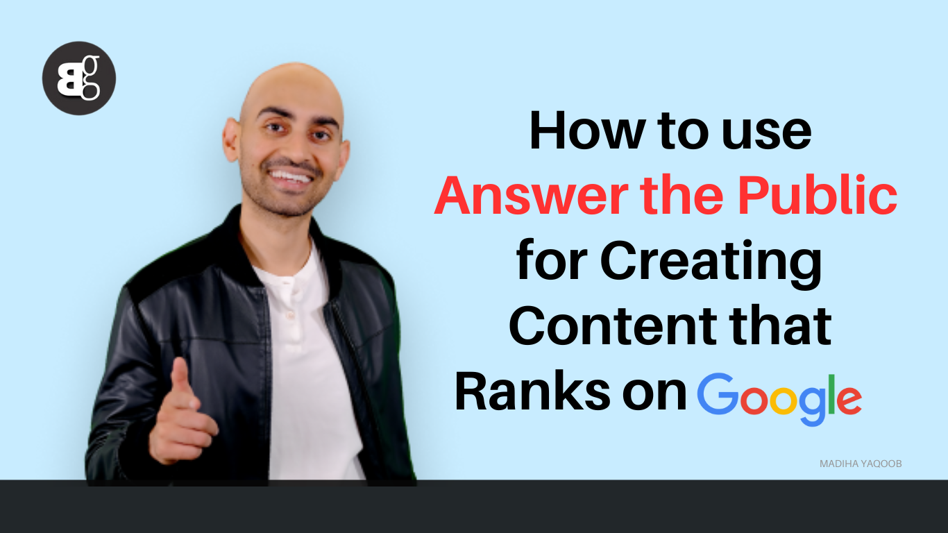 How to use Answer the Public for Creating Content that Ranks on Google