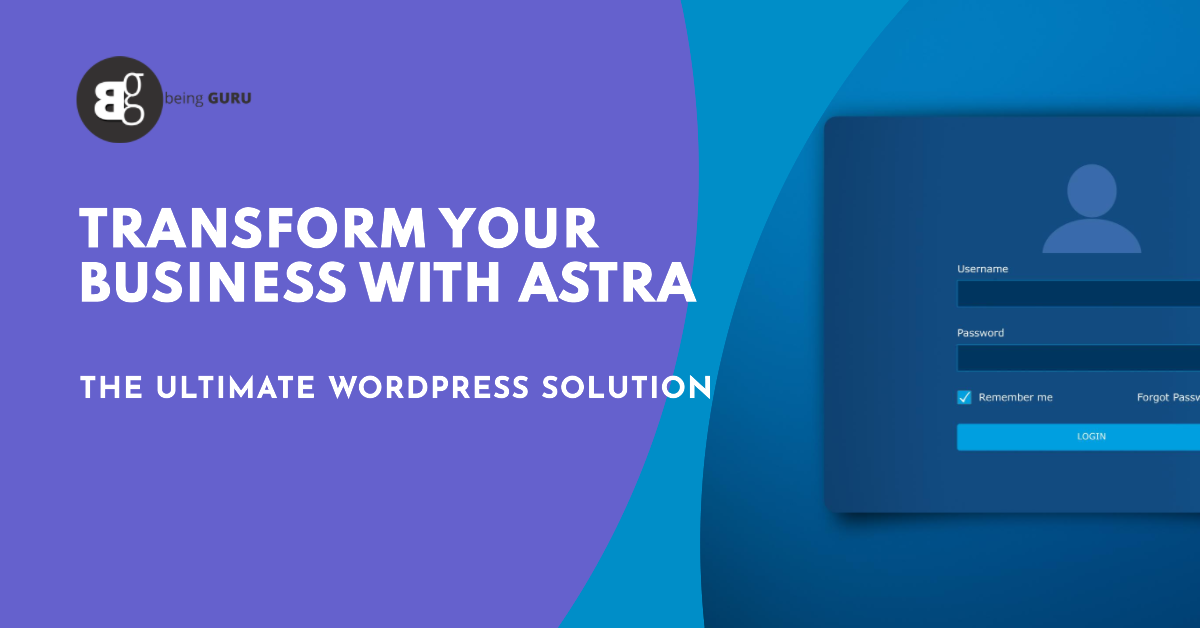 Astra transforms WordPress into the ultimate business solution