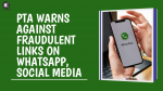 PTA Warns Against Fraudulent links On WhatsApp, Social Media