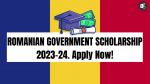 ROMANIAN GOVERNMENT SCHOLARSHIP