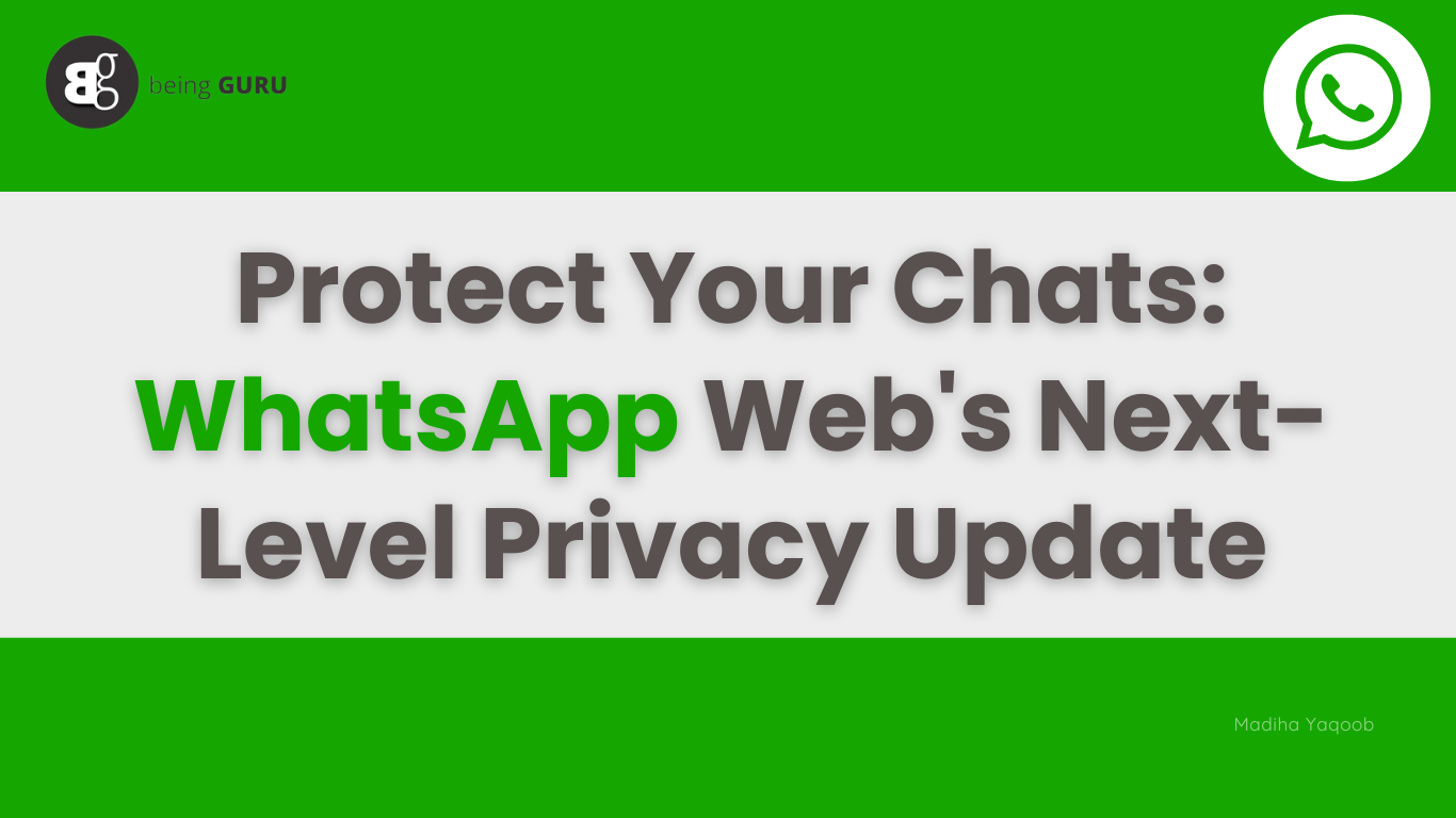 Protect Your Chats WhatsApp Web's Next-Level Privacy Update