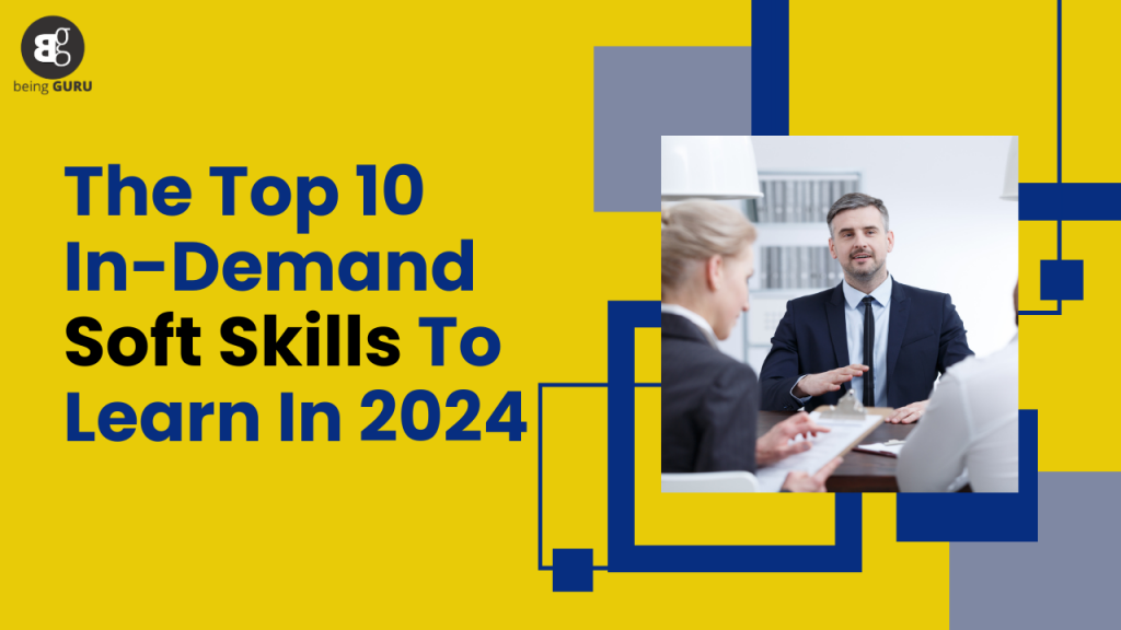 The Top 10 In Demand Soft Skills In 2024 Research Based   The Top 10 In Demand Soft Skills To Learn In 2024 1024x576 