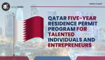 Qatar Five-Year Residence Permit Program for Talented Individuals and Entrepreneurs