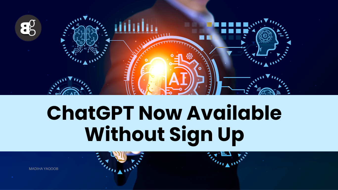 ChatGPT Now Available Without Sign Up Start using now