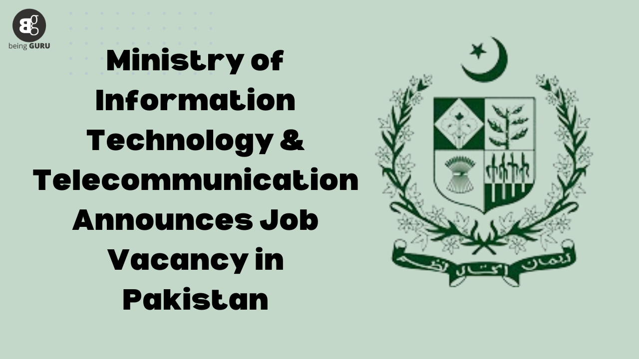 Ministry of Information Technology & Telecommunication Announces Job Vacancy in Pakistan