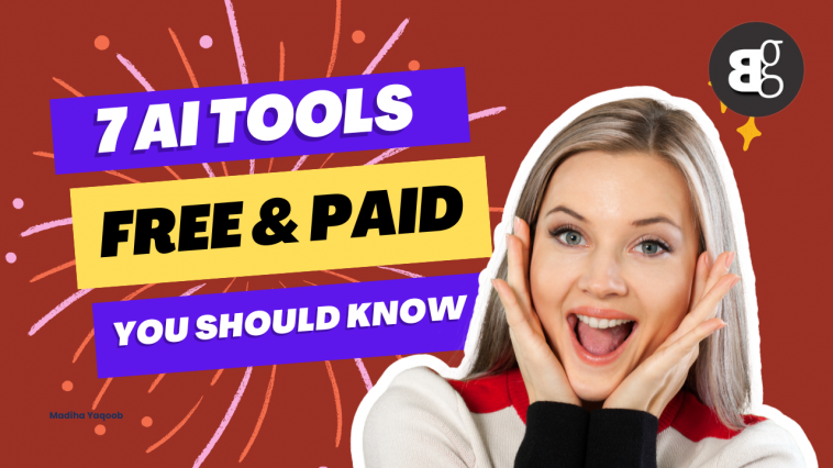 7 ai tools free and paid you should know