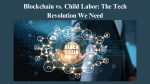 Blockchain vs. Child Labor