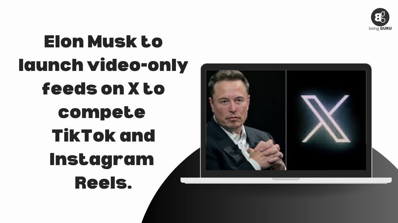 Elon Musk to launch video-only feeds on X.