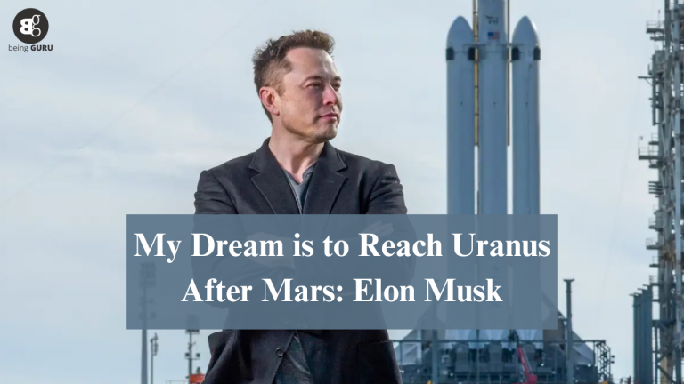 My Dream is to Reach Uranus After Mars: Elon Musk