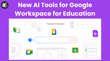 New AI Tools for Google Workspace for Education