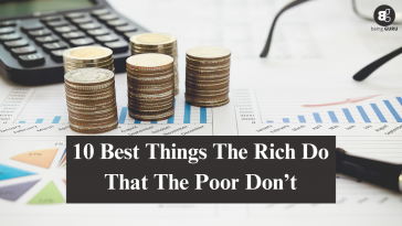 10 Best Things The Rich Do That The Poor Don’t