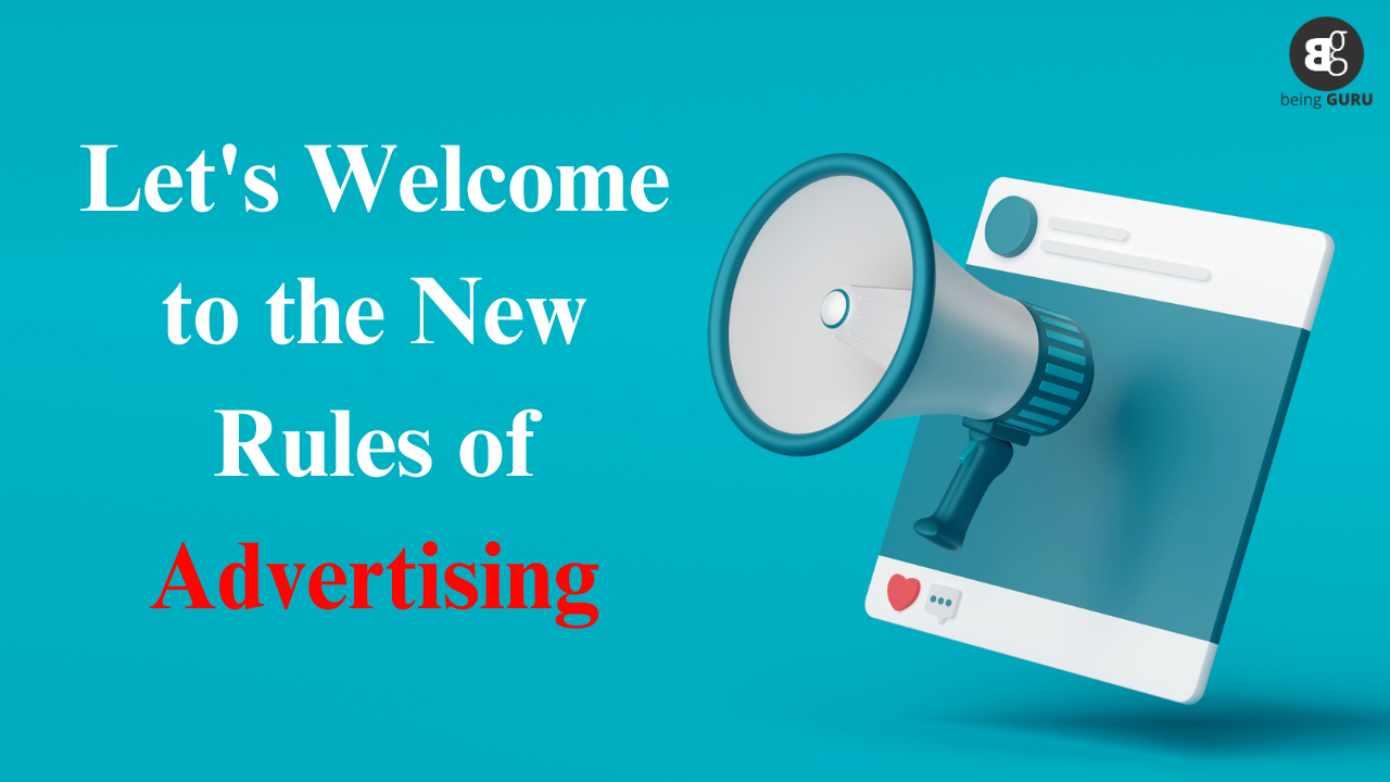 Let's Welcome to the New Rules of Advertising