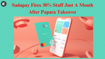 Sadapay Fires 30% Staff Just A Month After Papara Takeover