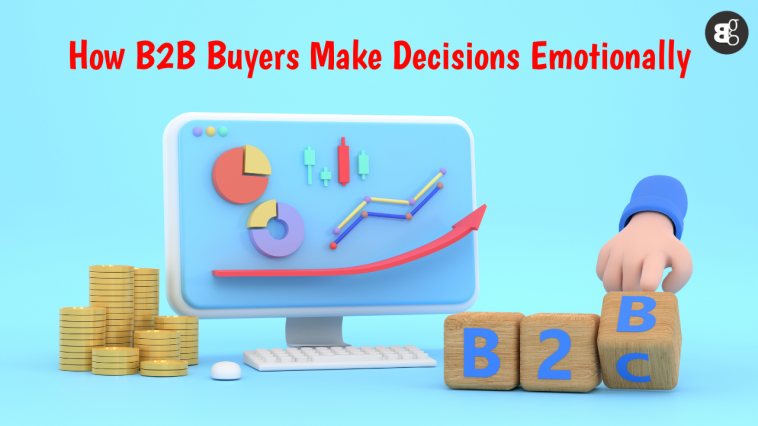 How B2B Buyers Make Decisions Emotionally