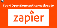 Open Source Alternatives to Zapier