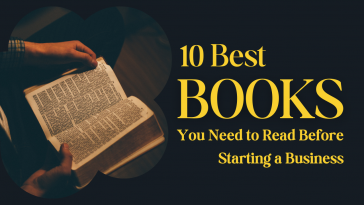 10 books You Need to Read Before Starting a Business