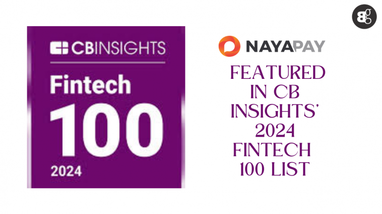 NayaPay Featured in CB Insights' 2024 Fintech 100 List