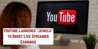 YouTube Launches “Jewels” to Boost Live Streamer Earnings