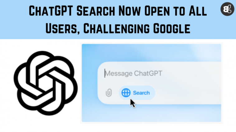 ChatGPT Search Now Open to All Users