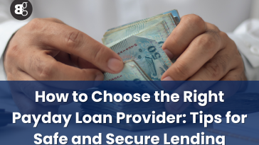 How to Choose the Right Payday Loan Provider Tips for Safe and Secure Lending