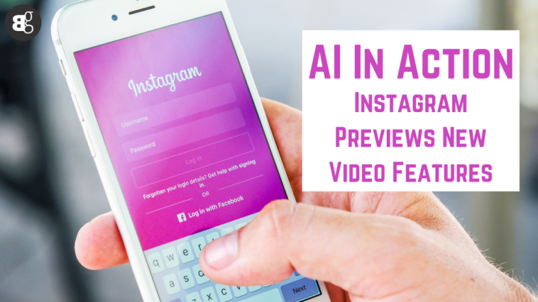 Instagram Previews New Video Features