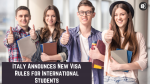 Italy Announces New Visa Rules for International Students