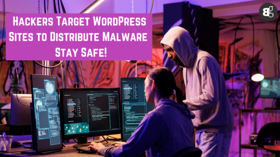 Hackers Target WordPress Sites to Distribute Malware