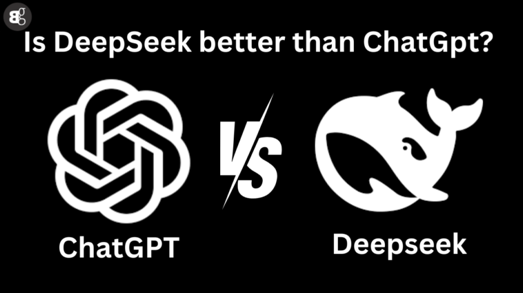 Is DeepSeek better than ChatGpt