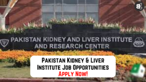 Pakistan Kidney & Liver Institute job opportunities