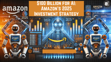 $100 Billion for AI Amazon’s 2025 Investment Strategy