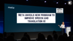 Meta unveils new program to improve speech and translation AI