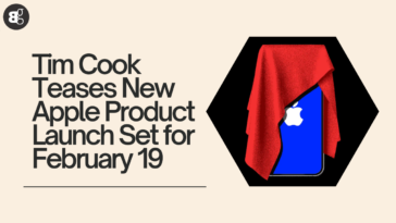 Tim Cook Teases New Apple Product Launch Set for February 19