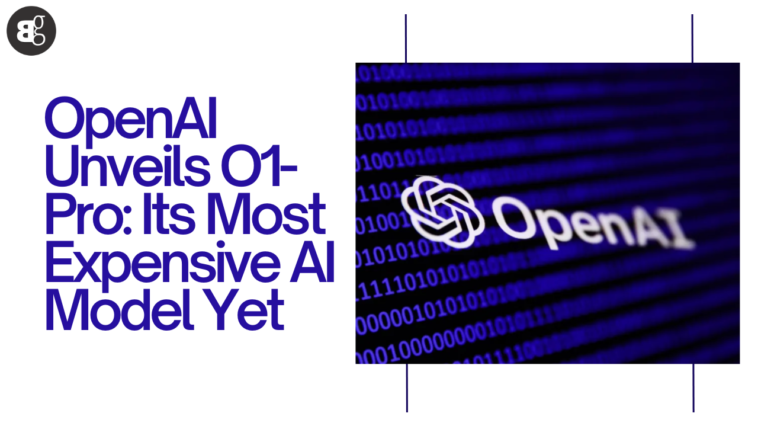 OpenAI Unveils O1-Pro: Its Most Expensive AI Model Yet