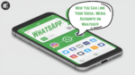 WhatsApp Launches New Feature to Add Social Media Links