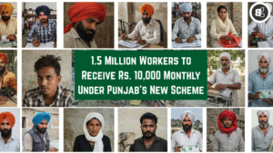 1.5 Million Workers to Receive Rs. 10,000 Monthly Under Punjab’s New Scheme