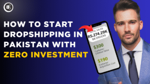 How to Start Dropshipping in Pakistan with Zero Investment